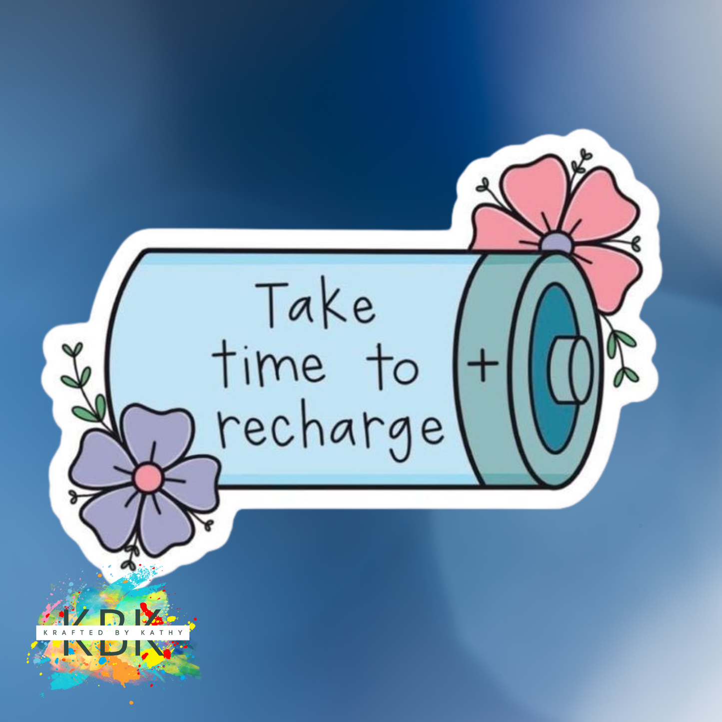 Take Time To Recharge Sticker