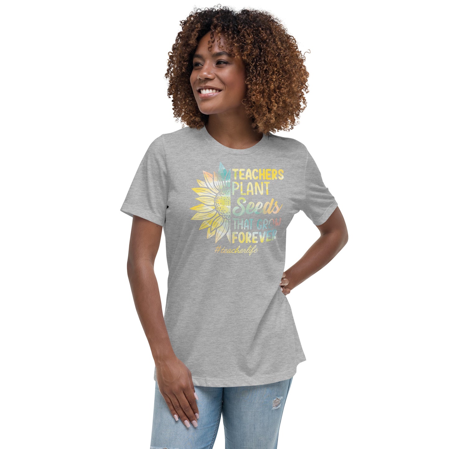 Teachers Plant Seeds Women's Relaxed T-Shirt