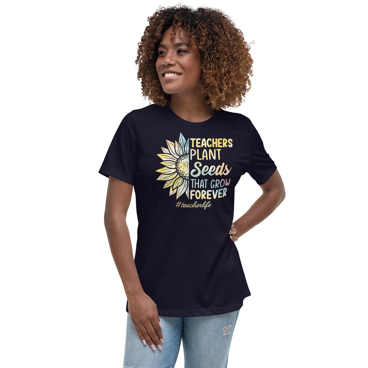 Teachers Plant Seeds Women's Relaxed T-Shirt