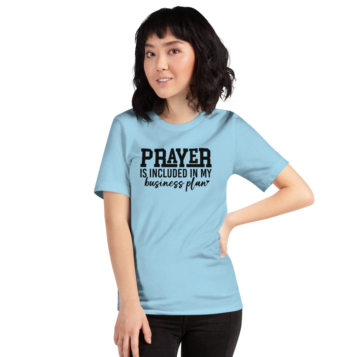 Prayer Is Included In My Business Plan Unisex tshirt